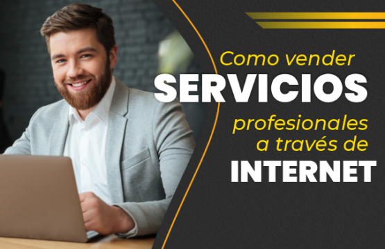 Como vender servicios profesionales a través de internet.